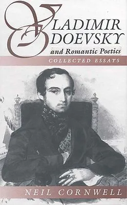 E-Book (pdf) Vladimir Odoevsky and Romantic Poetics von Neil Cornwell
