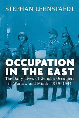 Kartonierter Einband Occupation in the East von Stephan Lehnstaedt