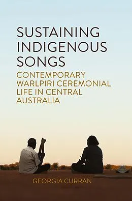 E-Book (epub) Sustaining Indigenous Songs von Georgia Curran
