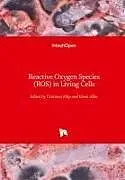 Fester Einband Reactive Oxygen Species (ROS) in Living Cells von