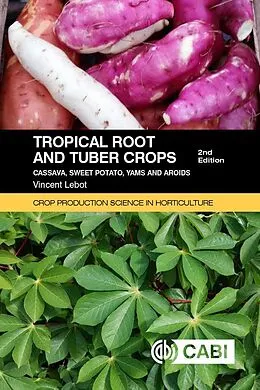 E-Book (epub) Tropical Root and Tuber Crops von Vincent Lebot