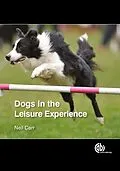 E-Book (epub) Dogs in the Leisure Experience von Neil Carr