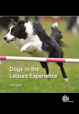 E-Book (epub) Dogs in the Leisure Experience von Neil Carr