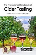 E-Book (epub) Professional Handbook of Cider Tasting, The von Travis Robert Alexander, Brianna Ewing Valliere