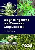 E-Book (epub) Diagnosing Hemp and Cannabis Crop Diseases von Shouhua Wang