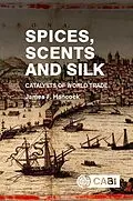 E-Book (epub) Spices, Scents and Silk von James Hancock