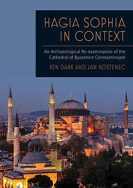 E-Book (epub) Hagia Sophia in Context von Dark Ken Dark, Kostenec Jan Kostenec