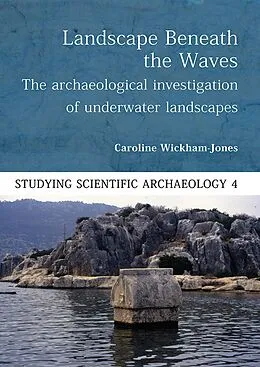 E-Book (pdf) Landscape Beneath the Waves von Wickham-Jones Caroline Wickham-Jones