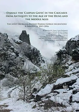 E-Book (epub) Dariali: The 'Caspian Gates' in the Caucasus from Antiquity to the Age of the Huns and the Middle Ages von Sauer Eberhard Sauer