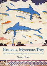 eBook (pdf) Knossos, Mycenae, Troy de Barca Natale Barca