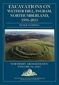 E-Book (epub) Excavations on Wether Hill, Ingram, Northumberland, 1994-2015 von Topping Peter Topping