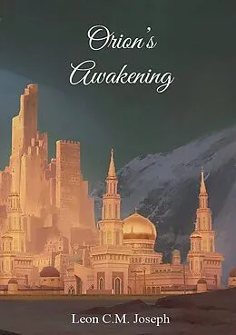 E-Book (epub) Orion's Awakening (Star Magic, #1) von Leon C. M. Joseph