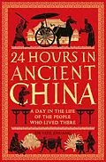 E-Book (epub) 24 Hours in Ancient China von Yijie Zhuang