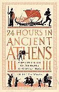 Couverture cartonnée 24 Hours in Ancient Athens de Philip Matyszak