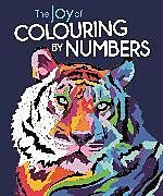 Couverture cartonnée The Joy of Colouring by Numbers de Felicity French, Farnsworth Lauren