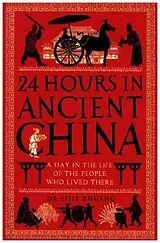 Kartonierter Einband 24 Hours in Ancient China von Yijie Zhuang