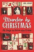 Couverture cartonnée Murder by Christmas de Jessup Joel