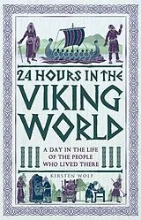 Kartonierter Einband 24 Hours in the Viking World von Kirsten Wolf