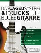 Kartonierter Einband Das CAGED System und 100 Licks fu r Blues-Gitarre von Joseph Alexander
