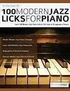Kartonierter Einband 100 Modern Jazz Licks For Piano von Nathan Hayward, Joseph Alexander