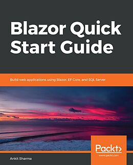 E-Book (epub) Blazor Quick Start Guide von Sharma Ankit Sharma