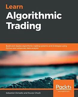 E-Book (epub) Learn Algorithmic Trading von Donadio Sebastien Donadio