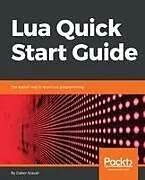 Kartonierter Einband Lua Quick Start Guide von Gabor Szauer