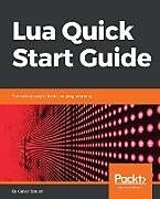 Couverture cartonnée Lua Quick Start Guide de Gabor Szauer