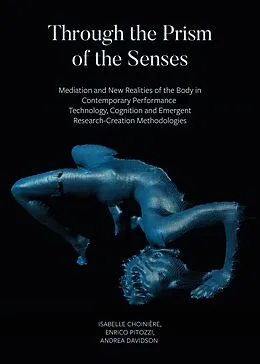 E-Book (epub) Through the Prism of the Senses von Isabelle Choinière, Enrico Pitozzi, Andrea Davidson