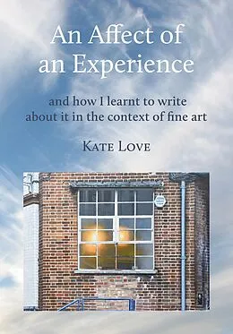 E-Book (epub) An Affect of an Experience von Kate Love