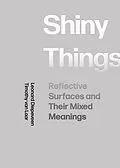 ePUB Shiny Things von Leonard Diepeveen, Timothy van Laar