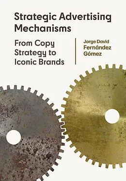 E-Book (epub) Strategic Advertising Mechanisms von Jorge David Fernández Gómez