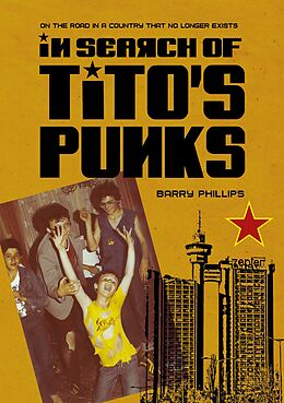 E-Book (epub) In Search of Tito's Punks von Barry Phillips