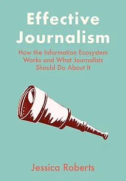 E-Book (epub) Effective Journalism von Jessica Roberts