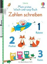 Kartonierter Einband Mein erstes Wisch-und-weg-Buch: Zahlen schreiben von Felicity Brooks