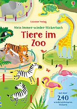 Kartonierter Einband Mein Immer-wieder-Stickerbuch: Tiere im Zoo von Holly Bathie