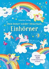 Kartonierter Einband Mein Immer-wieder-Stickerbuch: Einhörner von Hannah Watson