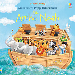 Pappband Mein erstes Papp-Bilderbuch: Die Arche Noah von Russell Punter