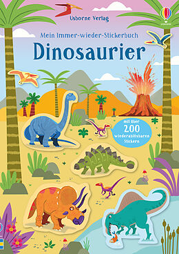 Kartonierter Einband Mein Immer-wieder-Stickerbuch: Dinosaurier von Kirsteen Robson