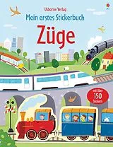 Kartonierter Einband Mein erstes Stickerbuch: Züge von Sam Taplin