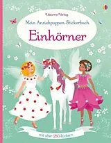 Kartonierter Einband Mein Anziehpuppen-Stickerbuch: Einhörner von Fiona Watt