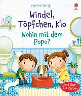 Fester Einband Windel, Töpfchen, Klo - Wohin mit dem Popo? von Katie Daynes