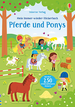 Kartonierter Einband Mein Immer-wieder-Stickerbuch: Pferde und Ponys von Kirsteen Robson