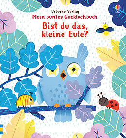 Livre Relié Mein buntes Gucklochbuch: Bist du das, kleine Eule? de Sam Taplin