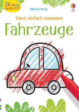 Kartonierter Einband Kleine Kreativ-Werkstatt - Ganz einfach ausmalen: Fahrzeuge von Kirsteen Robson