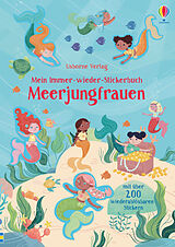 Kartonierter Einband Mein Immer-wieder-Stickerbuch: Meerjungfrauen von Holly Bathie