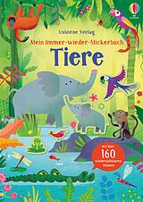 Kartonierter Einband Mein Immer-wieder-Stickerbuch: Tiere von Kristie Pickersgill