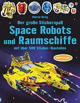 Kartonierter Einband (Kt) Der große Stickerspaß: Space Robots und Raumschiffe von Simon Tudhope