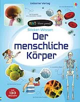 Kartonierter Einband MINT - Wissen gewinnt! Sticker-Wissen: Der menschliche Körper von Alex Frith