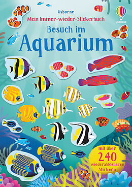 Kartonierter Einband Mein Immer-wieder-Stickerbuch: Besuch im Aquarium von Hannah Watson